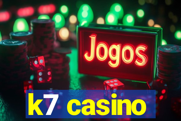 k7 casino